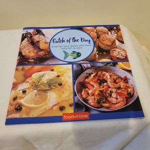 Food We Love "Catch of the Day" Recipe Book